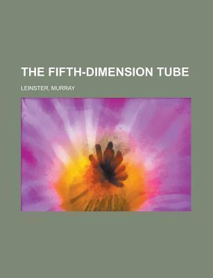 The Fifth-Dimension Tube book cover