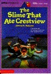 The Slime That Ate Crestview book cover