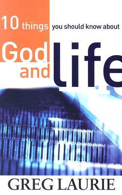 10 Things You Should Know about God and Life book cover
