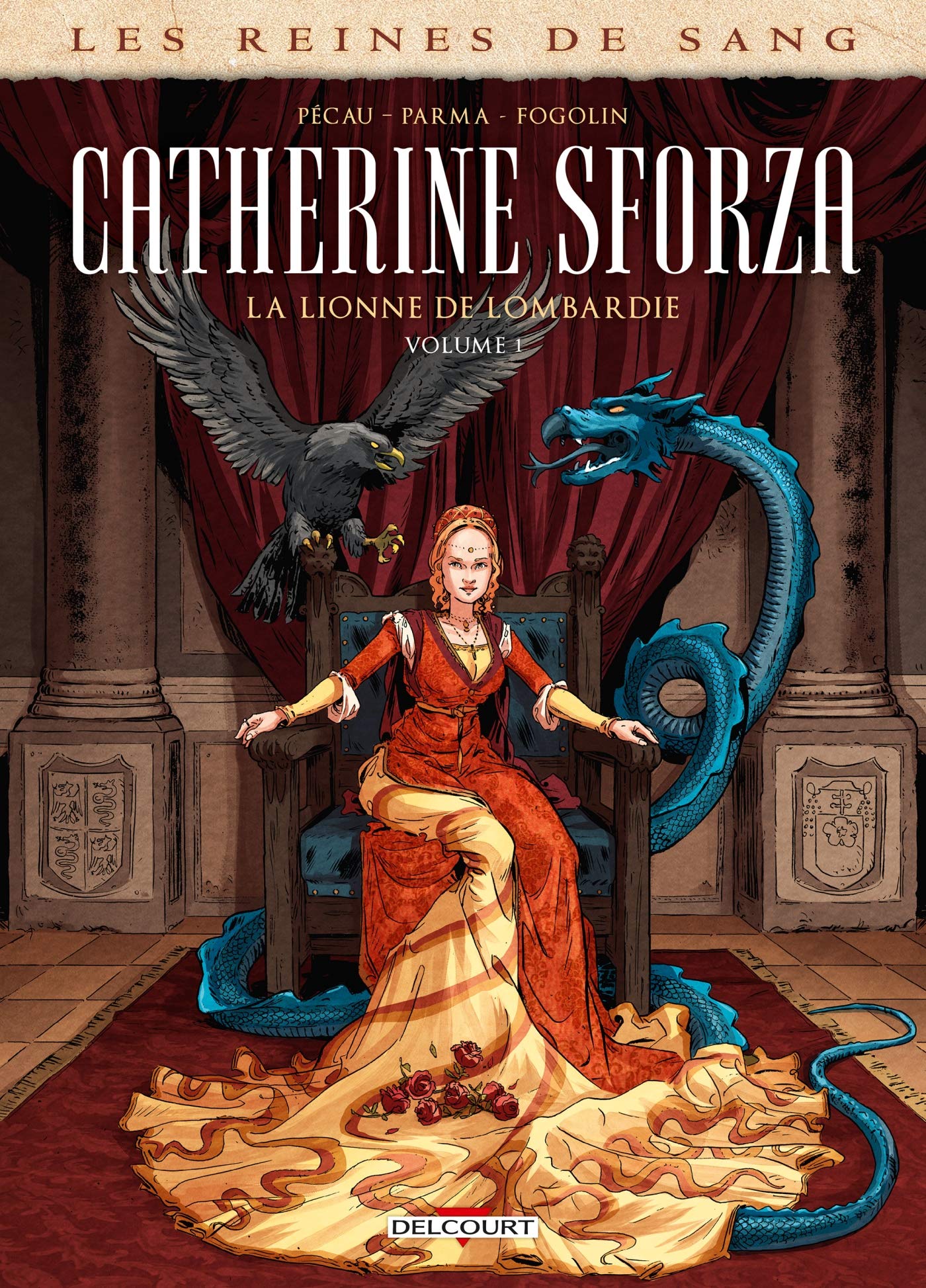 Les Reines de sang - Catherine Sforza, la lionne de Lombardie T01 book cover