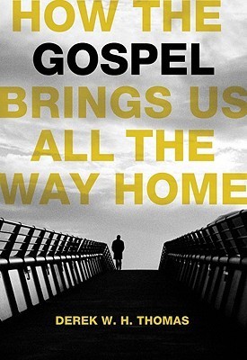 How the Gospel Brings Us All the Way Home book cover