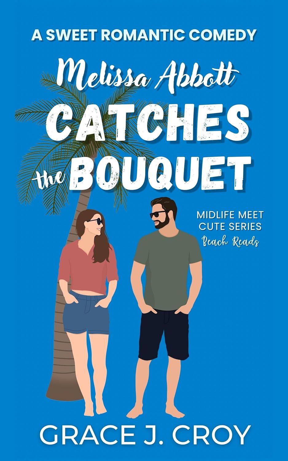 Melissa Abbott Catches the Bouquet book cover