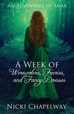 A Week of Werewolves, Faeries, and Fancy Dresses book cover