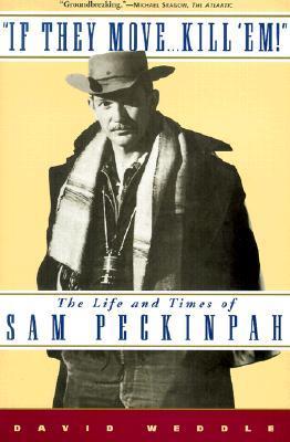 If They Move Kill Em :Peckinpah book cover