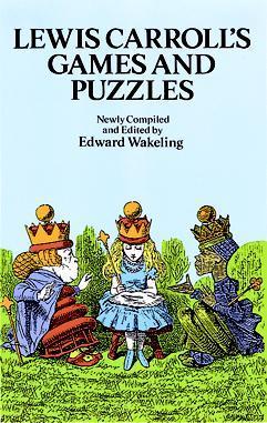 Lewis Carroll's Games and Puzzles book cover