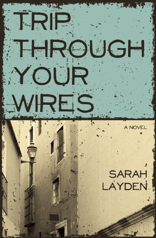 Trip Through Your Wires book cover