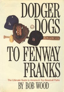 Dodger Dogs to Fenway Franks book cover