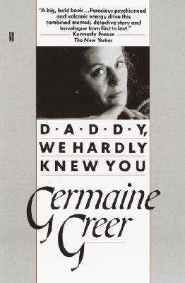 Daddy, We Hardly Knew You book cover