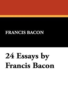 24 Essays by Francis Bacon book cover