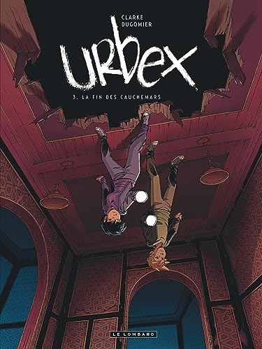 Urbex - Tome 3 - La fin des cauchemars book cover
