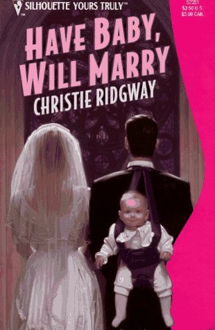 Have Baby Will Marry book cover