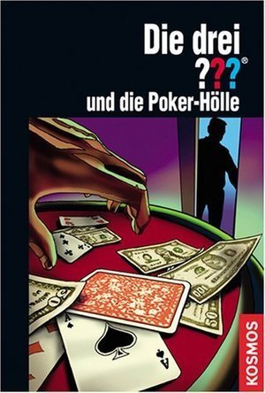 Die drei ??? und die Poker-Hölle (Die drei Fragezeichen, #143). book cover