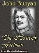 The Heavenly Footman or a Description of the Man That Gets to Heaven. Together with the Way He Runs In, the Marks He Goes by book cover