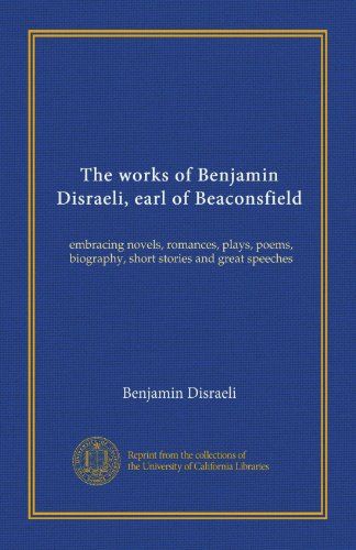 The works of Benjamin Disraeli, earl of Beaconsfield (v.16) book cover