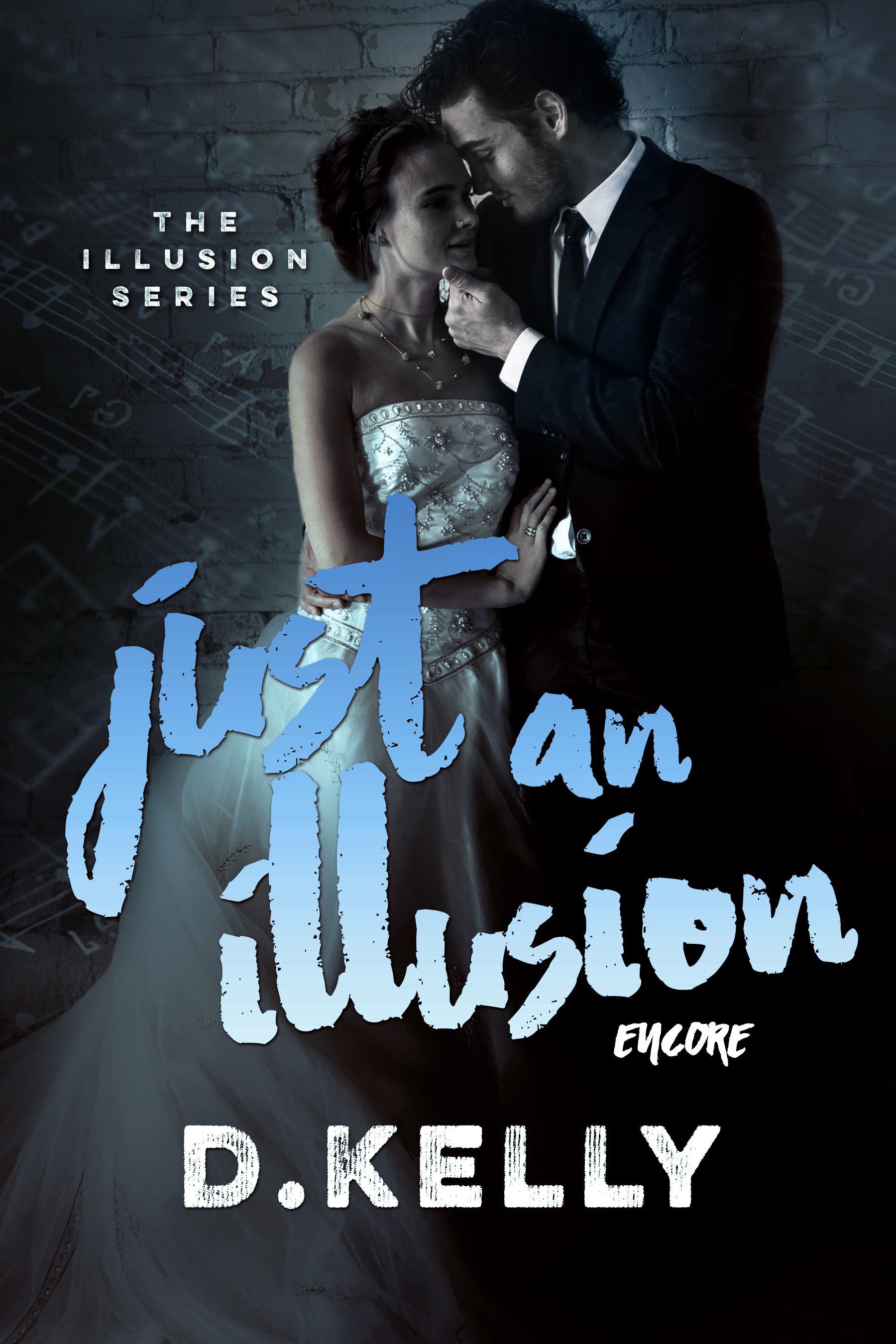 Just an Illusion - Encore book cover