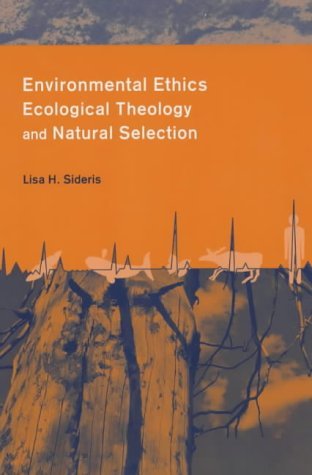 Environmental Ethics, Ecological Theology and Natural Selection book cover