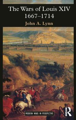 The Wars of Louis XIV, 1667 - 1714 book cover