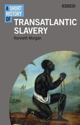 A Short History of Transatlantic Slavery book cover