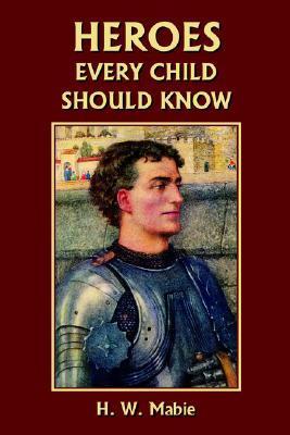 Heroes Every Child Should Know book cover