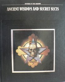 Ancient Wisdom and Secret Sects book cover