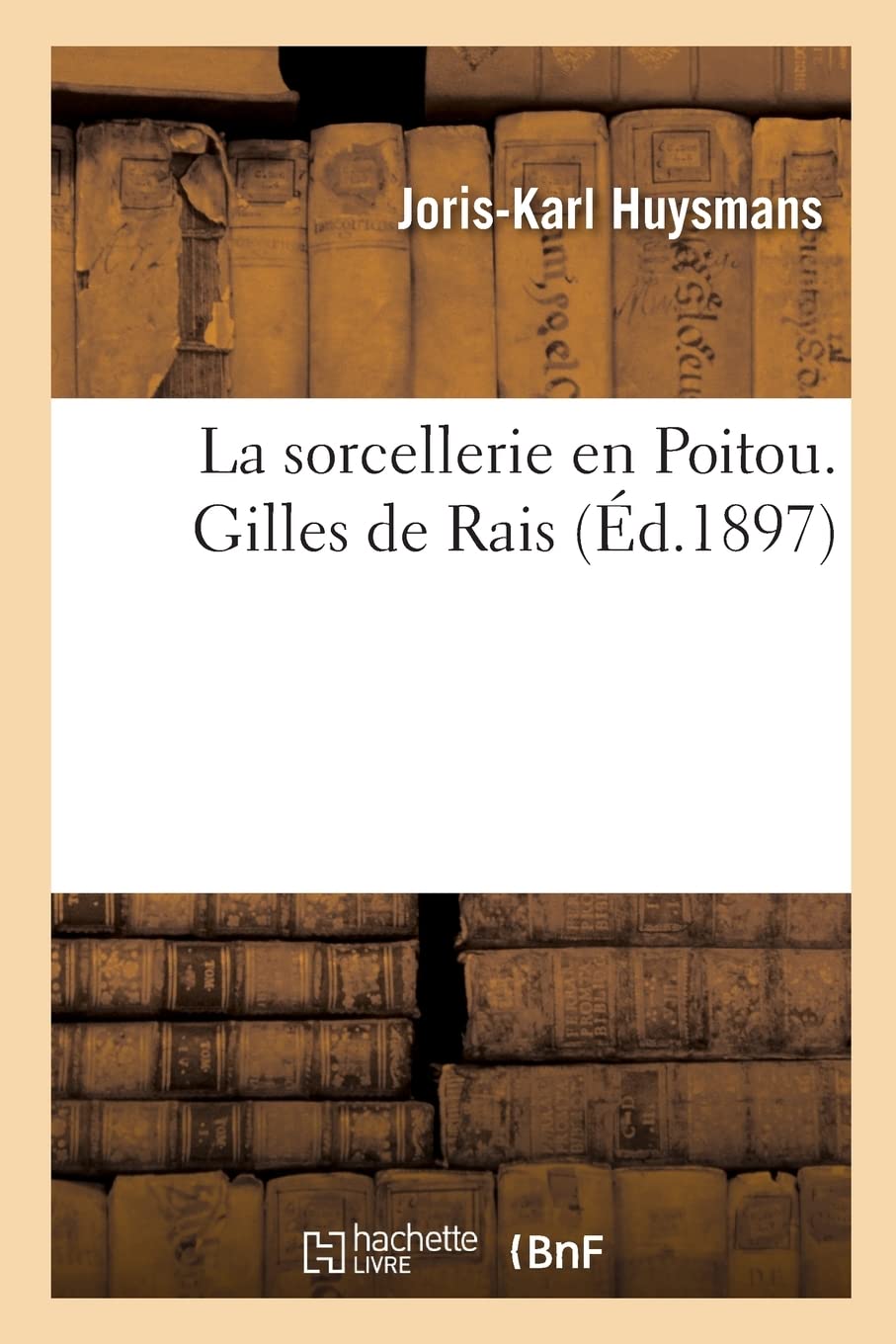 Gilles de Rais La sorcellerie en Poitou book cover