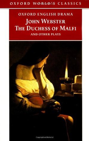 The Duchess of Malfi and Other Plays book cover