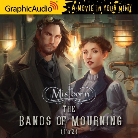 The Bands of Mourning (1 of 2) [Dramatized Adaptation] book cover