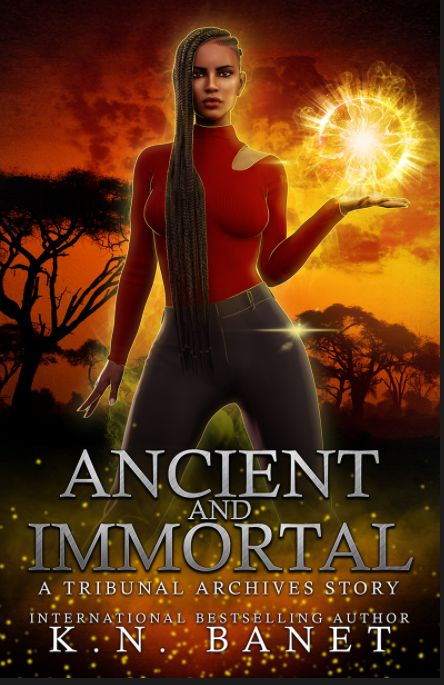 Ancient and Immortal book cover
