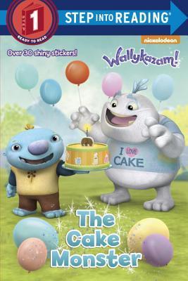 The Cake Monster (Wallykazam!) book cover
