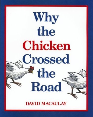 Why the Chicken Crossed the Road book cover