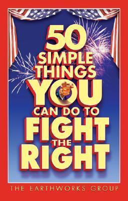 50 Simple Things You Can Do to Fight the Right book cover