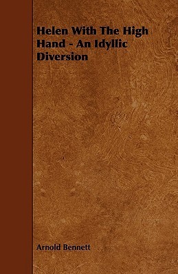 Helen with the High Hand - An Idyllic Diversion book cover