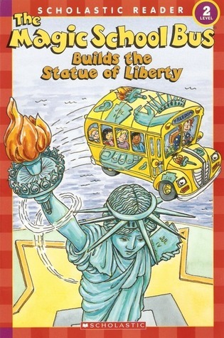 The Magic School Bus Builds The Statue Of Liberty book cover