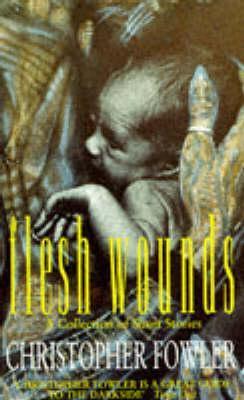 Flesh Wounds book cover