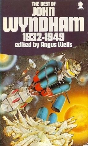 The Best of John Wyndham, 1932-1949 book cover