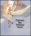 Pegasus the Winged Horse book cover