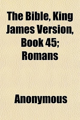 The Bible, King James Version, Book 45; Romans book cover