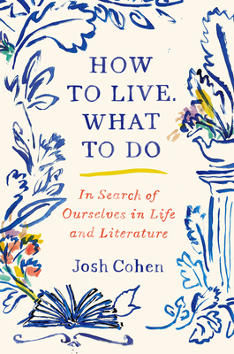 How to Live. What To Do. book cover