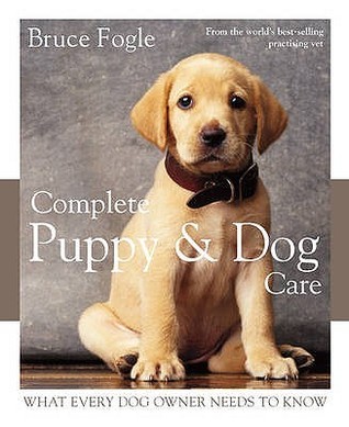 Complete Puppy & Dog Care book cover