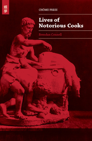 Lives of Notorious Cooks book cover
