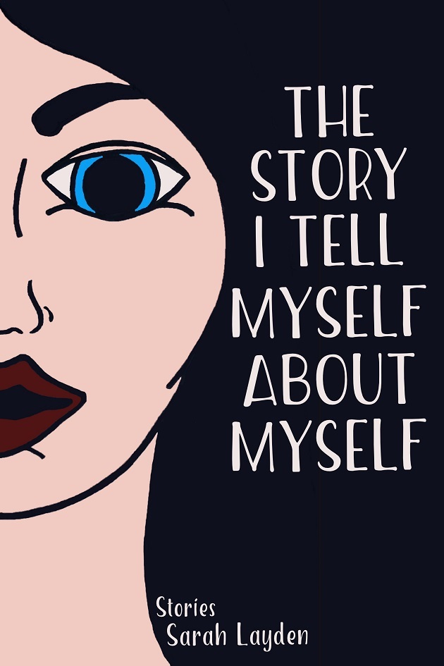 The Story I Tell Myself About Myself book cover