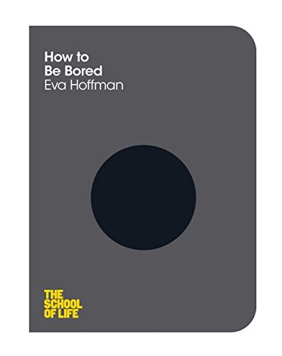 How to Be Bored book cover