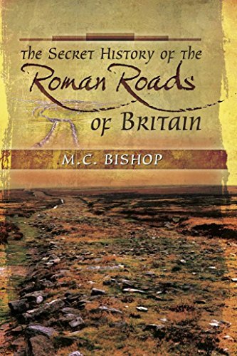 The Secret History of the Roman Roads of Britain book cover