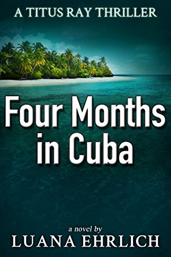 Four Months in Cuba book cover