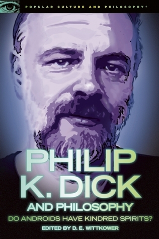Philip K. Dick and Philosophy book cover