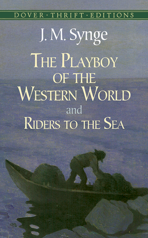 The Playboy of the Western World & Riders to the Sea book cover