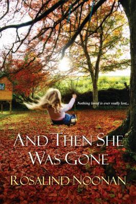 And Then She Was Gone book cover
