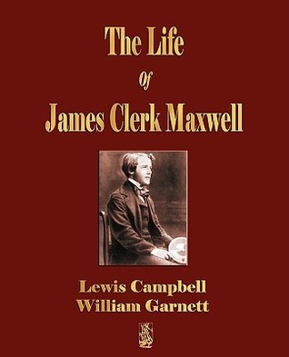 The Life of James Clerk Maxwell book cover