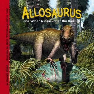 Allosaurus And Other Dinosaurs Of The Rockies book cover