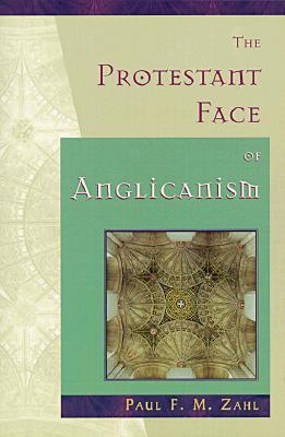 The Protestant Face of Anglicanism book cover